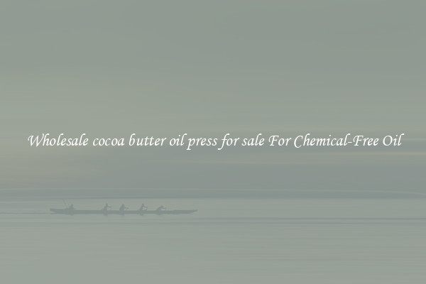 Wholesale cocoa butter oil press for sale For Chemical-Free Oil