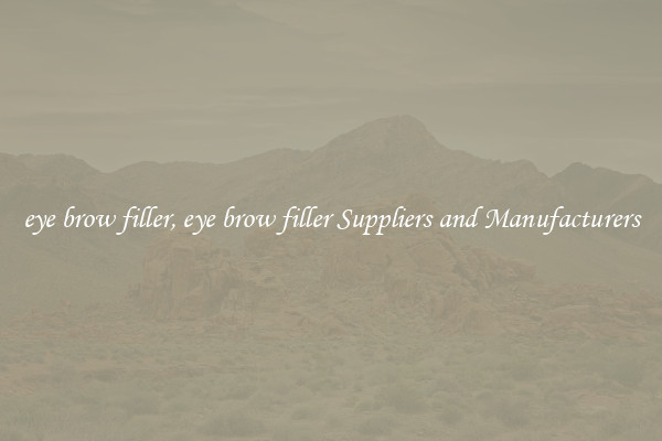 eye brow filler, eye brow filler Suppliers and Manufacturers