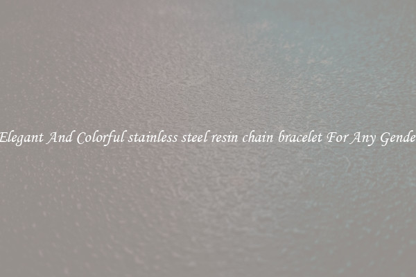 Elegant And Colorful stainless steel resin chain bracelet For Any Gender