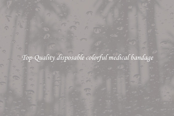 Top-Quality disposable colorful medical bandage