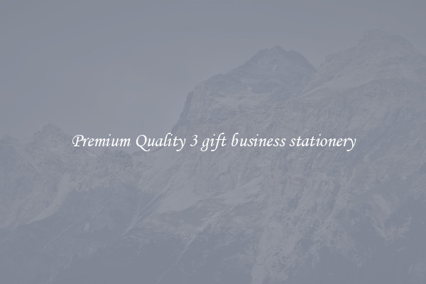 Premium Quality 3 gift business stationery