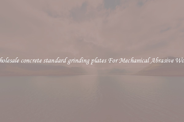 Wholesale concrete standard grinding plates For Mechanical Abrasive Works